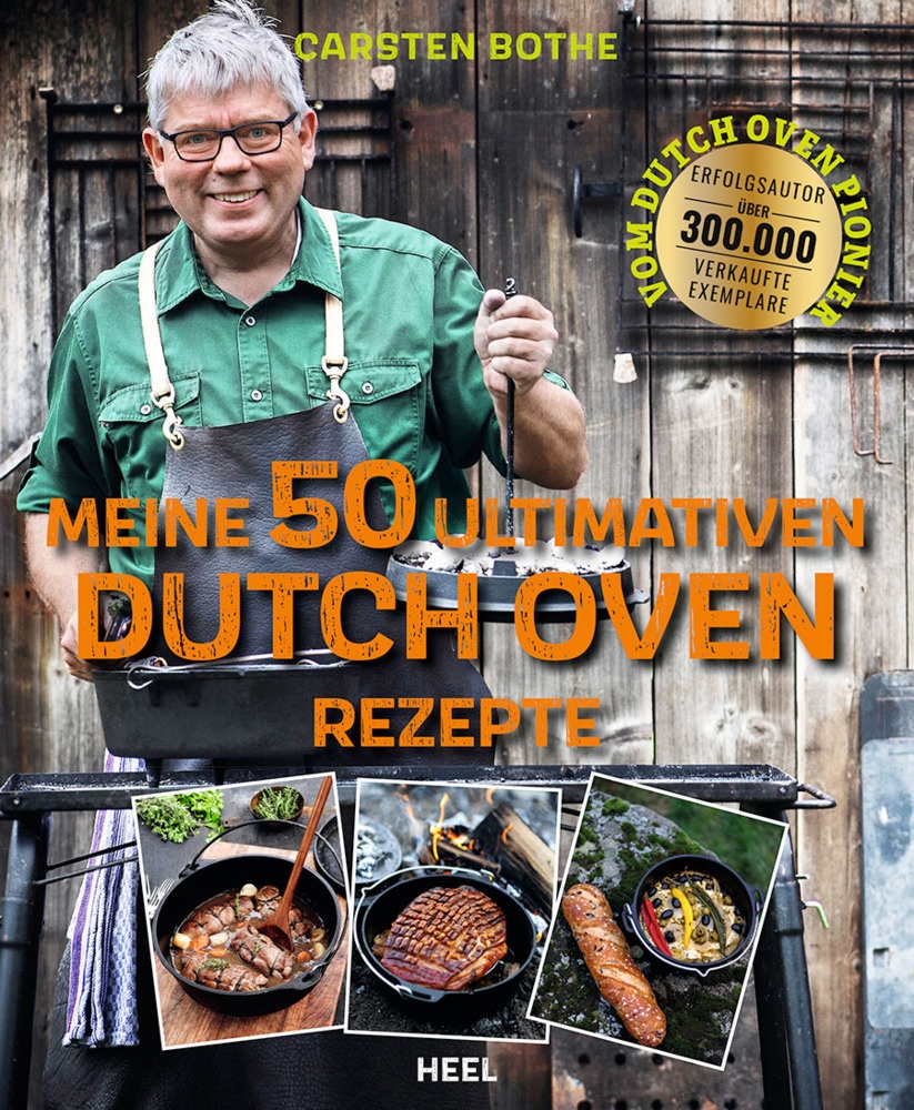 Carsten Bothe: Meine 50 Ultimativen Dutch-Oven-Rezepte - Carsten Bothe  Kartoniert (TB)