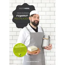 Hans-Nietsch-Verlag OHG Mein kleiner veganer Milchladen: Jetzt rein pflanzlich zubereiten: Milch, Butter, Joghurt, Feta, Creme fraiche, Frischkäse, Camenbert, Hartkäse, Omel