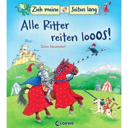 Alle Ritter reiten looos! - Zieh meine Seiten lang