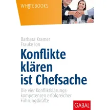 Gabal Konflikte klären ist Chefsache | Barbara Kramer; Frauke Ion