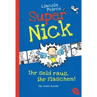 Cbt Ihr seid raus, ihr Flaschen! / Super Nick