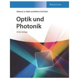 Wiley-VCH GmbH Saleh:Optik und Photonik, von Malvin Carl Teich, Bahaa E. A. Saleh/