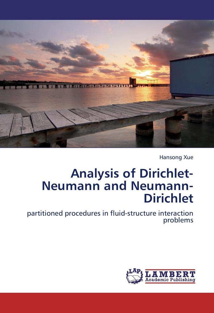 Analysis of Dirichlet-Neumann and Neumann-Dirichlet: Buch von Hansong Xue