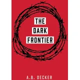 Clink Street Publishing The Dark Frontier