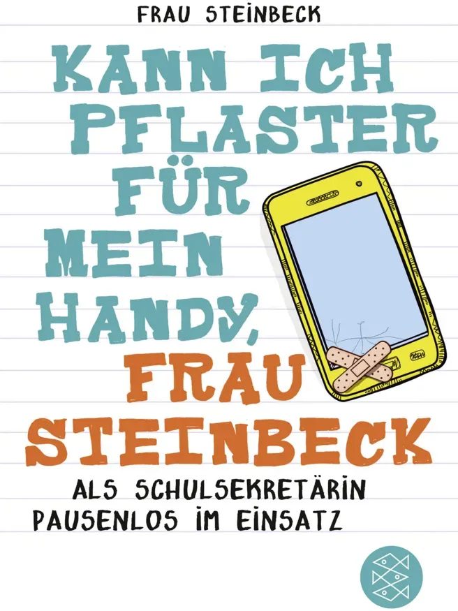 Kann Ich Pflaster Für Mein Handy  Frau Steinbeck - Frau Steinbeck  Taschenbuch