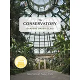 Princeton Architectural Press The Conservatory: Gardens Under Glass