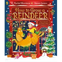 Penguin Books Ltd How to Grow a Reindeer: