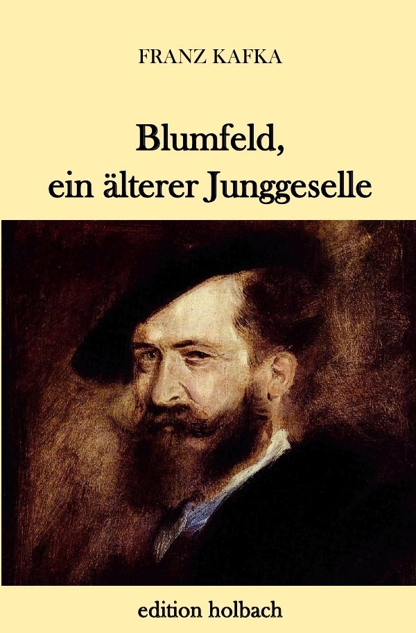Blumfeld  Ein Älterer Junggeselle - Franz Kafka  Kartoniert (TB)