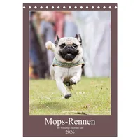 Calvendo Mops-Rennen (Tischkalender 2026 DIN A5 hoch), CALVENDO Monatskalender: