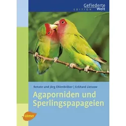 Agaporniden und Sperlingspapageien