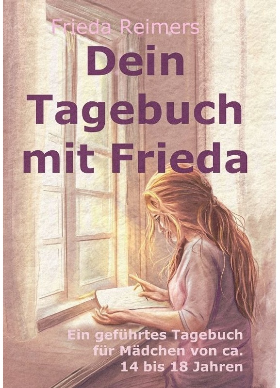 Dein Tagebuch Mit Frieda - Frieda Reimers, Kartoniert (TB)