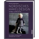 Stiebner Nordisches Häkeldesign für Babys und Kleinkinder