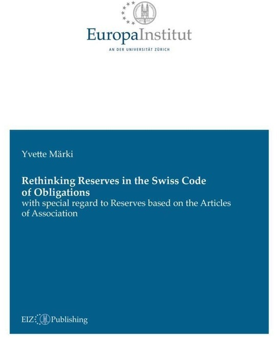 Rethinking Reserves In The Swiss Code Of Obligations - Yvette Märki, Kartoniert (TB)