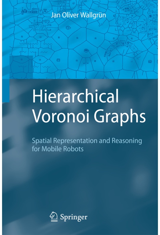 Hierarchical Voronoi Graphs - Jan Oliver Wallgrün  Kartoniert (TB)