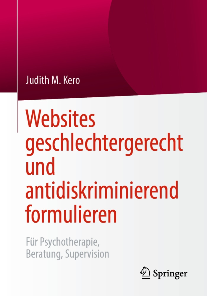 Websites Geschlechtergerecht Und Antidiskriminierend Formulieren - Judith M. Kero  Kartoniert (TB)