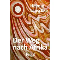 Der Weg nach Afrika