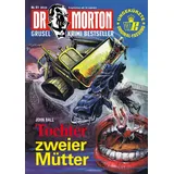 Romantruhe Dr. Morton 91: Tochter zweier Mütter