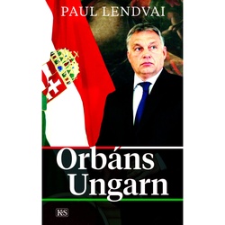 Orbáns Ungarn - Paul Lendvai, Gebunden
