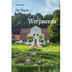 Ein Tag in Worpswede