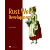 Manning Rust Web Development: Buch von Bastian Gruber