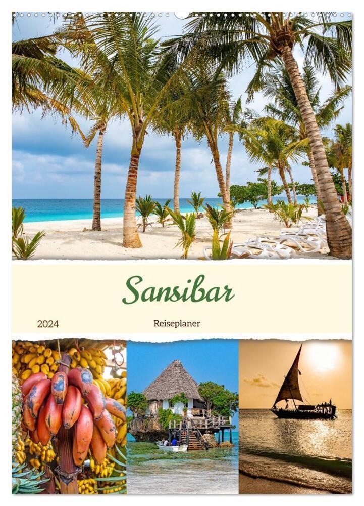 Sansibar - Reiseplaner (Wandkalender 2024 Din A2 Hoch)  Calvendo Monatskalender