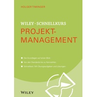 Wiley X Wiley-Schnellkurs Projektmanagement - Holger Timinger Kartoniert (TB)