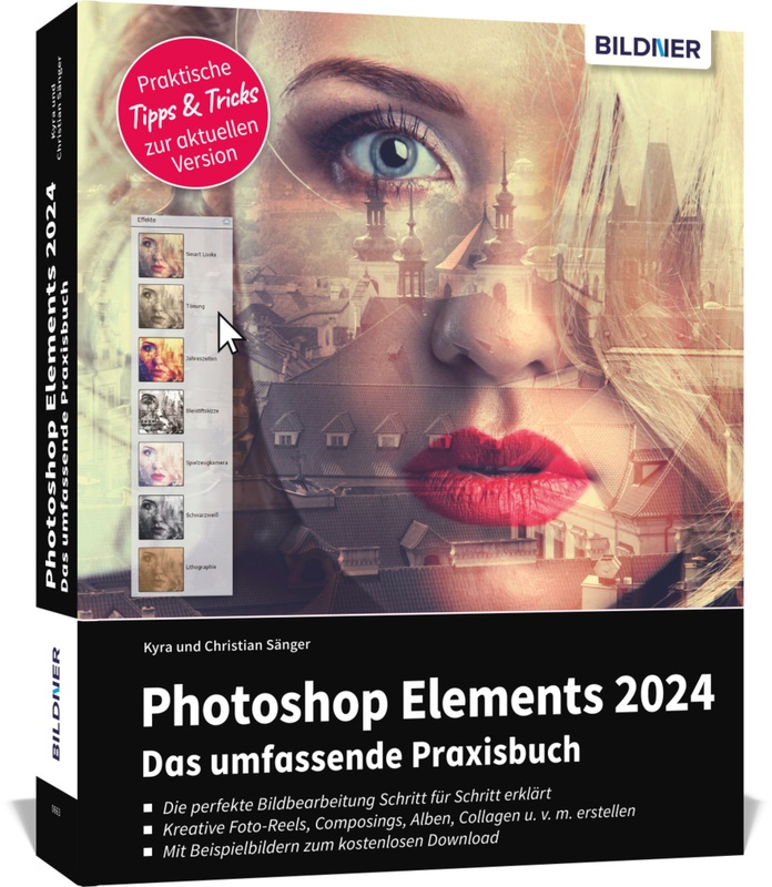 Photoshop Elements 2024 - Das Umfangreiche Praxisbuch - Kyra Sänger, Christian Sänger, Kartoniert (TB)