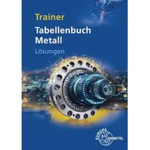 Europa Lehrmittel Verlag Lösungen zu 14030 Trainer Tabellenbuch Metall