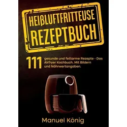 Heißluftfritteuse Rezeptbuch