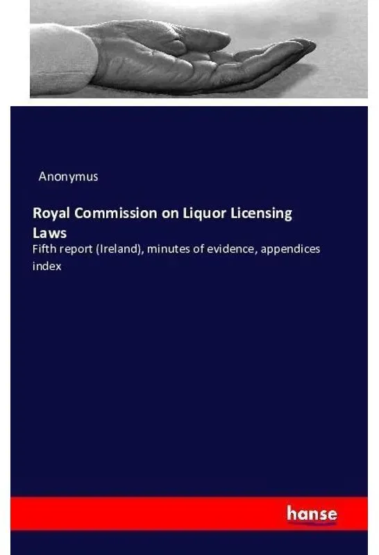 Royal Commission On Liquor Licensing Laws - Anonym  Kartoniert (TB)