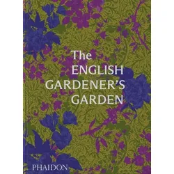 The English Gardener's Garden