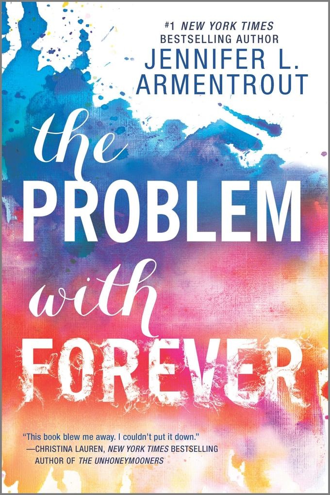 The Problem with Forever: Taschenbuch von Jennifer L. Armentrout