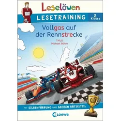 LOEWE VERLAG 978-3-7432-1060-8 Leselöwen Lesetraining 2. Klasse - Vollgas auf der Rennstrecke