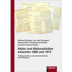 Abitur Und Abituraufsätze Zwischen 1882 Und 1972, Gebunden