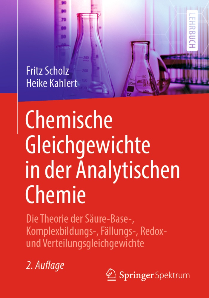Chemische Gleichgewichte In Der Analytischen Chemie - Fritz Scholz  Heike Kahlert  Kartoniert (TB)