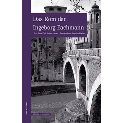 Das Rom der Ingeborg Bachmann