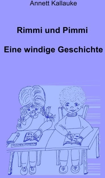 Rimmi Und Pimmi  Eine Windige Geschichte - Annett Kallauke  Kartoniert (TB)