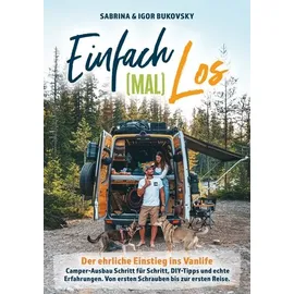 orbita media gmbh Einfach (mal) los - Der ehrliche Einstieg ins Vanlife