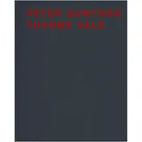 Scheidegger & Spiess Peter Zumthor Therme Vals,