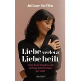 Goldegg Verlag GmbH Liebe verletzt, Liebe heilt SPIEGEL-Bestseller