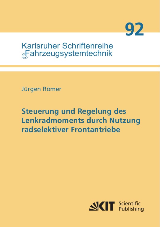 Steuerung Und Regelung Des Lenkradmoments Durch Nutzung Radselektiver Frontantriebe - Jürgen Römer  Kartoniert (TB)