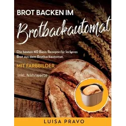 Brot Backen im Brotbackautomat