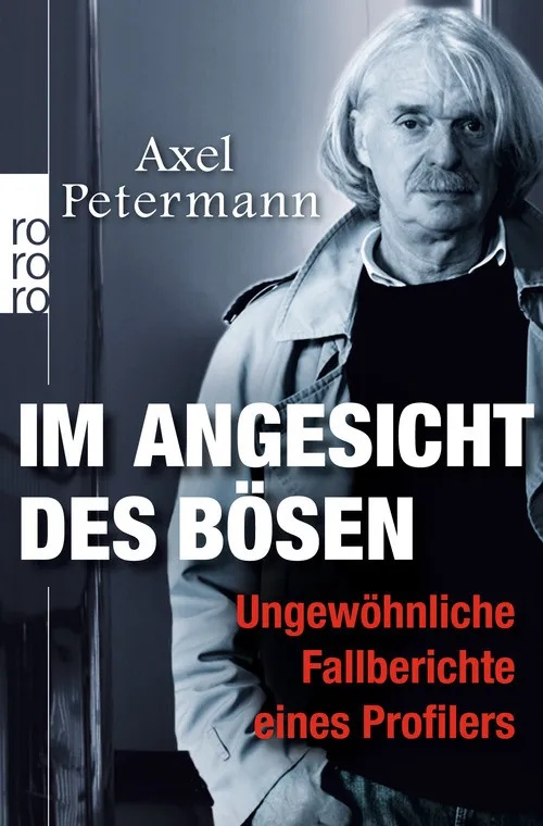 Im Angesicht Des Bösen - Axel Petermann  Taschenbuch