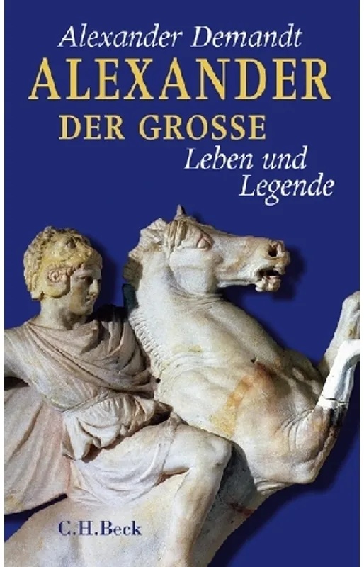 Alexander Der Grosse - Alexander Demandt, Leinen