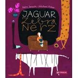 Tyrolia Verlagsanstalt Gm Jaguar, Zebra, Nerz: Ein Jahresbuch. Eine poetische Einladung zum Philosophieren und Nachdenken. Mehrfach ausgezeichnet.