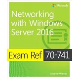 Microsoft Exam Ref 70-741 Networking with Windows Server 2016
