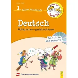 Lernen mit Teo und Tia Deutsch - 1. Klasse Volksschule mit CD