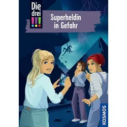 Superheldin in Gefahr - Die drei !!! (Bd. 105)