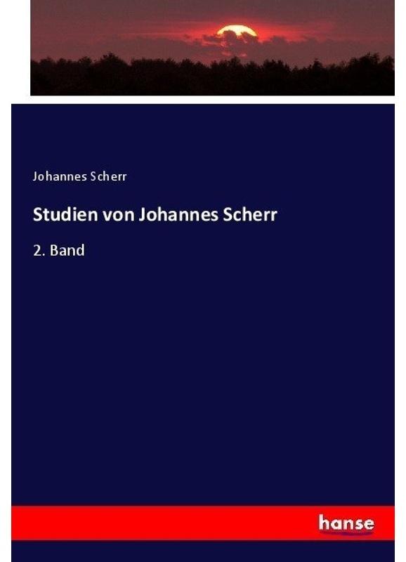 Studien Von Johannes Scherr - Johannes Scherr, Kartoniert (TB)