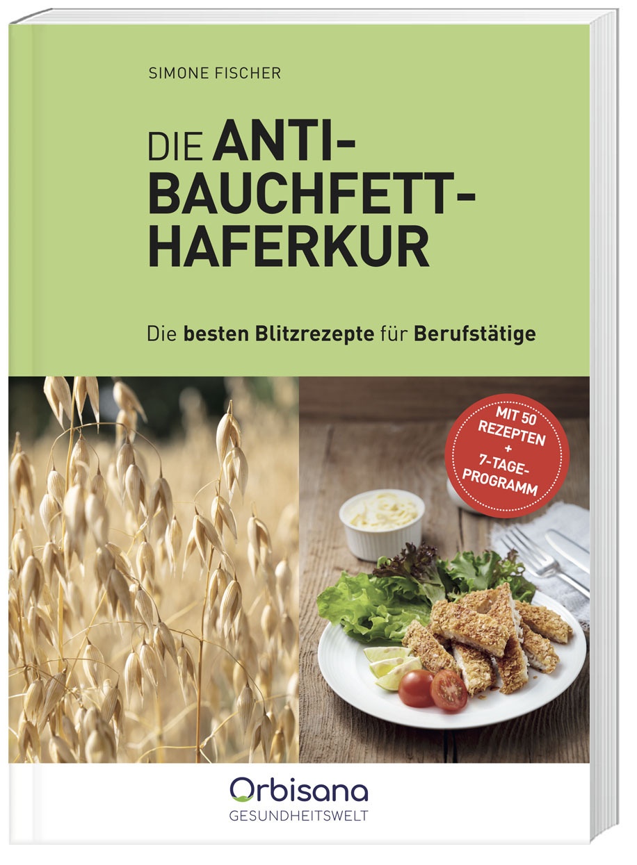 Anti Bauchfett Haferkur Blitzrezepte Für Berufstätige - Simone Fischer  Hochwertige Broschur